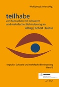 Cover: Teilhabe von Menschen mit schwerer und mehrfacher Behinderung an Alltag | Arbeit | Kultur - ATHENA-Verlag