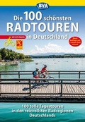 Cover: Die 100 sch&ouml;nsten Radtouren in Deutschland - BVA BikeMedia