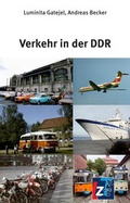 Cover: Verkehr in der DDR - Landeszentrale f. polit. Bild. Th&uuml;ringen