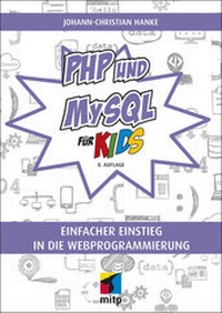 Abbildung von: PHP und MySQL für Kids - MITP