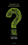 Cover: What is Rhetoric? - OUP eBook