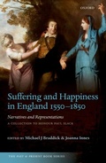 Cover: Suffering and Happiness in England 1550-1850: Narratives and Representations - OUP eBook