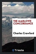 Cover: The Marlowe Concordance - Trieste Publishing