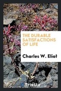 Cover: The Durable Satisfactions of Life - Trieste Publishing