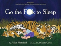 Enlarge image Cover: Go the Fuck to Sleep - Canongate Books