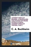 Cover: Modern German Reader; A Graduated Collection of Prose Extracts from Modern German Writers - Trieste Publishing