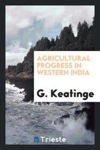 Abbildung von: Agricultural Progress in Western India - Trieste Publishing