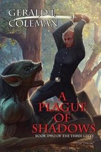 Enlarge image Cover: A Plague Of Shadows - Gerald L. Coleman