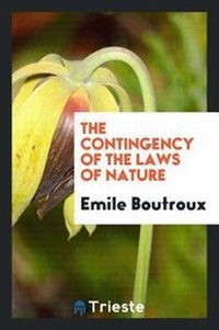 Enlarge image Cover: The Contingency of the Laws of Nature - Trieste Publishing