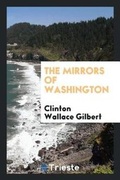 Cover: The Mirrors of Washington - Trieste Publishing