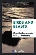 Cover: Birds and Beasts - Trieste Publishing