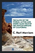 Cover: The Dawn of the World - Trieste Publishing