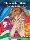 Cover: Those BAD, BAD Bedtime Boys - Dana Wand Books
