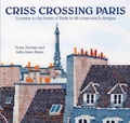 Cover: Criss-Crossing Paris - Fil Rouge Press