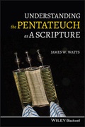 Cover: Understanding the Pentateuch as a Scripture - Wiley-Blackwell