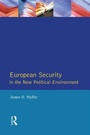 Cover: European Security in the New Political Environment - Routledge