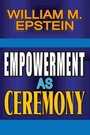 Cover: Empowerment as Ceremony - Routledge