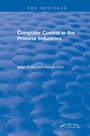 Cover: Computer Control in the Process Industries - CRC Press