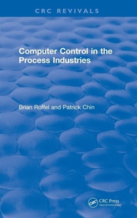 Enlarge image Cover: Computer Control in the Process Industries - CRC Press