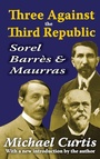 Cover: Three Against the Third Republic - Routledge