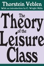 Cover: The Theory of the Leisure Class - Routledge