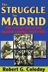 Bild vergrößern Bild: The Struggle for Madrid - Routledge