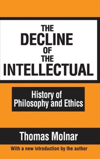 Enlarge image Cover: The Decline of the Intellectual - Routledge