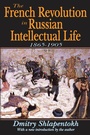Cover: The French Revolution in Russian Intellectual Life - Routledge