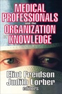 Cover: Medical Professionals and the Organization of Knowledge - Routledge