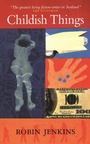 Cover: Childish Things - Canongate Books