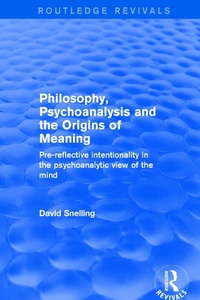 Bild vergrößern Bild: Philosophy, Psychoanalysis and the Origins of Meaning - Routledge