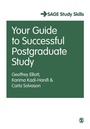 Cover: Your Guide to Successful Postgraduate Study - SAGE Publications Ltd