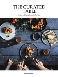 Abbildung von: The Curated Table - Gingko Press, Inc