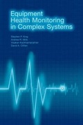 Cover: Equipment Health Monitoring in Complex Systems - Artech House Publishers