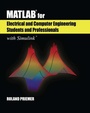 Cover: MATLAB (R) for Electrical and Computer Engineering Students and Professionals - SciTech Publishing Inc