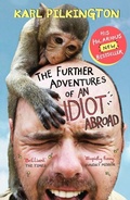 Cover: The Further Adventures of An Idiot Abroad - Canongate Books