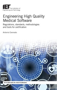 Enlarge image Cover: Engineering High Quality Medical Software - Institution of Engineering and Technology
