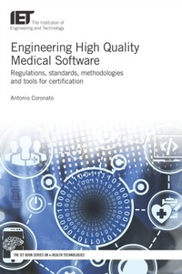 Abbildung von: Engineering High Quality Medical Software - Institution of Engineering and Technology