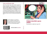 Bild: Cómo escribir para radio - Editorial Académica Española