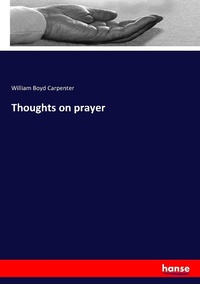 Enlarge image Cover: Thoughts on prayer - Hansebooks