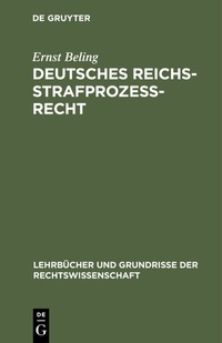 Abbildung von: Deutsches Reichsstrafprozeßrecht - De Gruyter