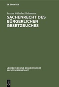 Cover: Sachenrecht des B&uuml;rgerlichen Gesetzbuches - De Gruyter