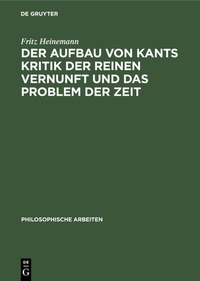Abbildung von: Der Aufbau von Kants Kritik der reinen Vernunft und das Problem der Zeit - De Gruyter