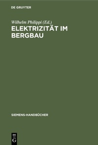 Abbildung von: Elektrizität im Bergbau - De Gruyter