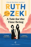 Cover: A Tale for the Time Being - Canongate Canons