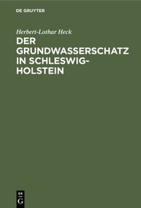 Abbildung von: Der Grundwasserschatz in Schleswig-Holstein - De Gruyter