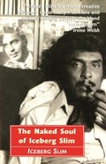 Cover: The Naked Soul of Iceberg Slim - Canongate Books