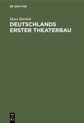 Bild: Deutschlands erster Theaterbau - De Gruyter