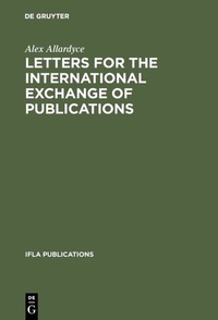 Abbildung von: Letters for the international exchange of publications - De Gruyter Saur