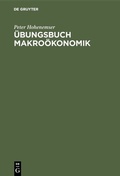Bild: &Uuml;bungsbuch Makro&ouml;konomik - De Gruyter Oldenbourg